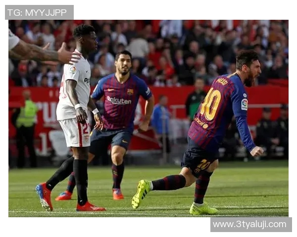 塞维利亚主场迎战巴萨争夺西甲冠军争夺战的关键一役 塞维利亚主场迎战巴萨争夺西甲冠军争夺战的关键一役